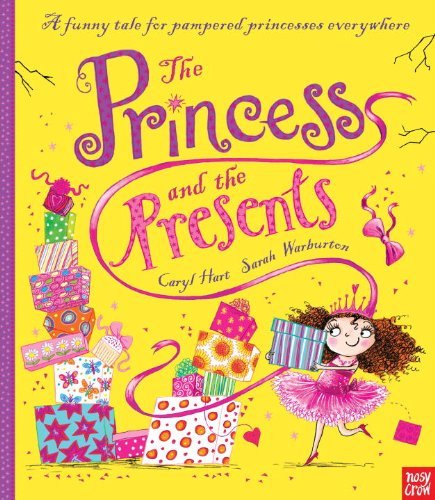 Cover for Caryl Hart · The Princess and the Presents (Innbunden bok) (2014)
