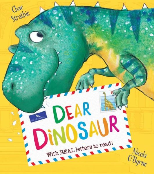 Cover for Chae Strathie · Dear Dinosaur: With Real Letters to Read! (Hardcover Book) (2017)