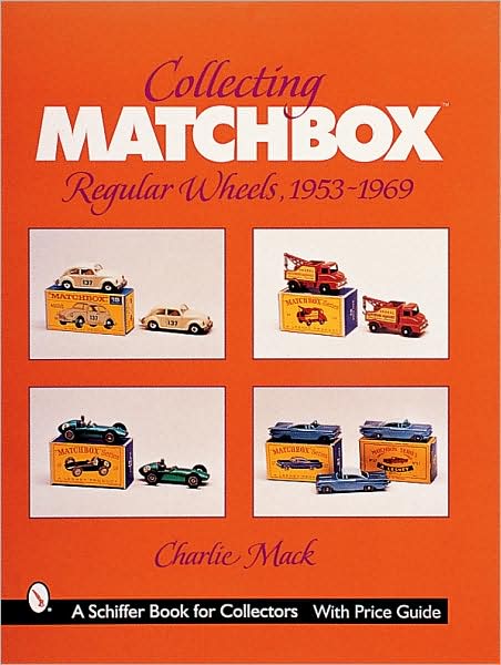 Cover for Charlie Mack · Collecting Matchbox™regular Wheels, 1953-1969 (Paperback Book) (2000)