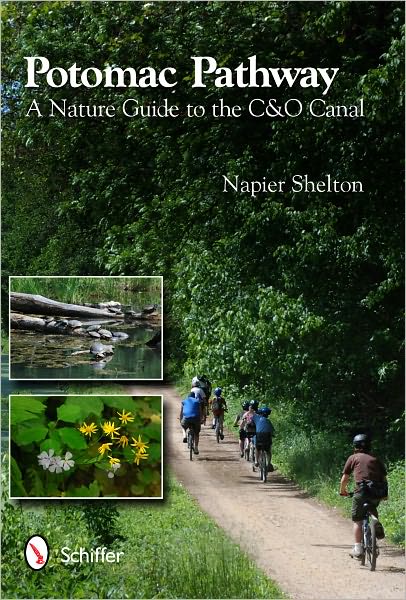 Potomac Pathway: A Nature Guide to the C & O Canal - Napier Shelton - Boeken - Schiffer Publishing Ltd - 9780764337987 - 23 juni 2011