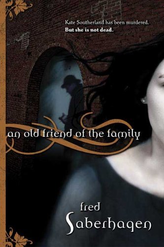 Cover for Fred Saberhagen · An Old Friend of the Family (Pocketbok) (2006)