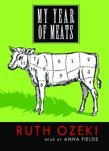 Cover for Ruth Ozeki · My Year of Meats (Audiobook (CD)) [Unabridged edition] (2003)