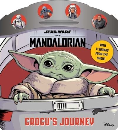 Cover for Grace Baranowski · Star Wars the Mandalorian: Grogu's Journey (Board book) (2022)