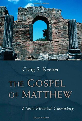 Cover for Craig S. Keener · Gospel of Matthew: A Socio-Rhetorical Commentary (Paperback Book) (2009)