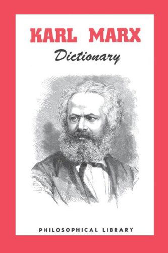 Karl Marx Dictionary - Morris Stockhammer - Books - Philosophical Library - 9780806530987 - 1965