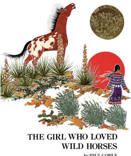 Cover for Paul Goble · The Girl Who Loved Wild Horses (Gebundenes Buch) [Turtleback School &amp; Library Binding edition] (1993)