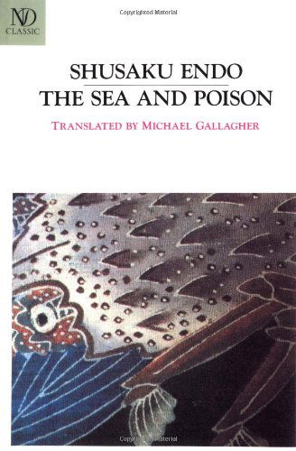 The Sea & Poison - Revived Modern Classic - Shusaku Endo - Libros - W W Norton & Co Ltd - 9780811211987 - 17 de abril de 1992