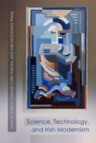 Cover for Science, Technology, and Irish Modernism - Irish Studies (Paperback Book) (2019)