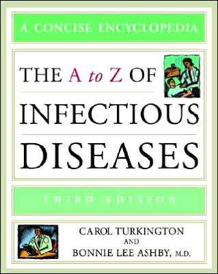 Cover for Carol Turkington · The A to Z of Infectious Diseases (Paperback Book) [3 Revised edition] (2007)