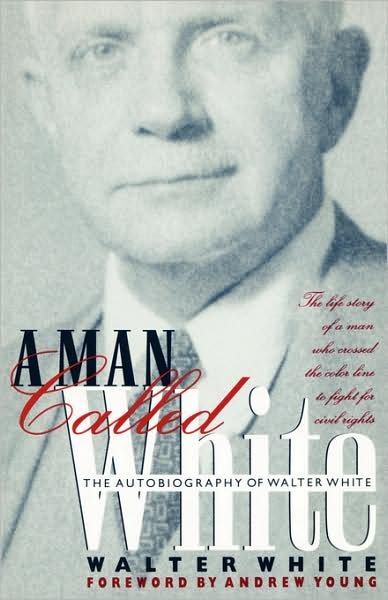 A Man Called White: the Autobiography of Walter White - Walter White - Böcker - University of Georgia Press - 9780820316987 - 1 februari 1995