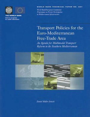 Cover for Daniel Muller-jentsch · Transport Policies for the Euro-mediterranean Free-trade Area: an Agenda for Multimodal Transport Reform in the Southern Mediterranean - World Bank Technical Paper (Paperback Book) (2002)