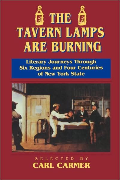 Cover for Carl Carmer · The Tavern Lamps are Burning: Literary Journeys Through Six Regions and Four Centuries of NY States (Paperback Book) (1996)
