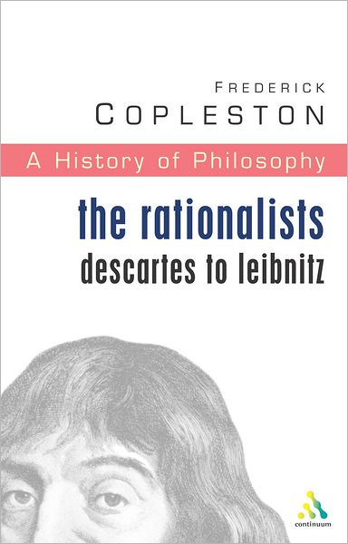 Cover for Frederick Copleston · History of Philosophy Volume 4: The Rationalists: Descartes to Leibniz (Paperback Book) [New edition] (2003)