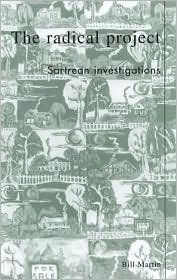 Cover for Bill Martin · The radical project: Sartrean Investigations - New Critical Theory (Hardcover bog) (2000)