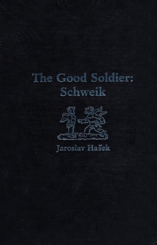 Cover for Jaroslav Hasek · The Good Soldier Schweik (Inbunden Bok) [First American edition] (1940)