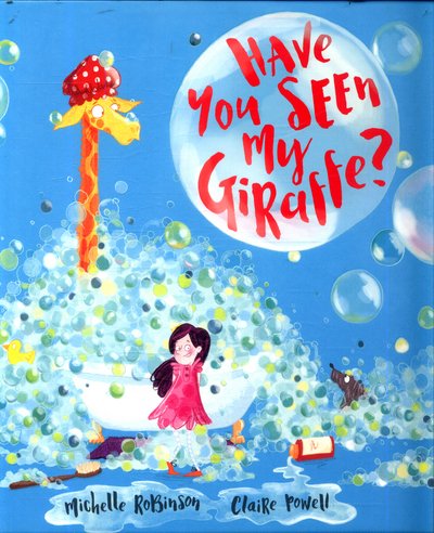 Cover for Michelle Robinson · Have You Seen My Giraffe? (Hardcover bog) (2017)