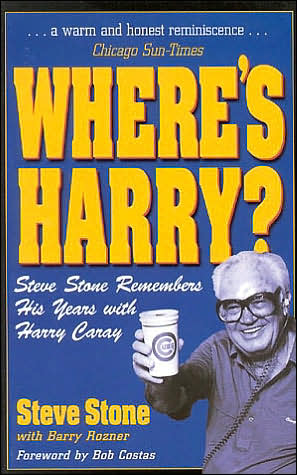 Cover for Steve Stone · Where's Harry?: Steve Stone Remembers 25 Years with Harry Caray (Paperback Book) [New edition] (2001)