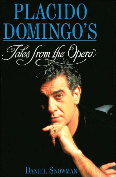 Cover for Daniel Snowman · Pl Acido Domingo's Tales from the Opera (Hardcover Book) (1995)