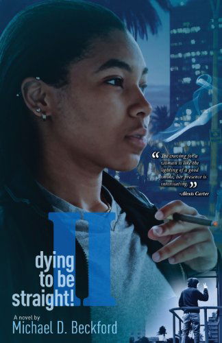 Cover for Michael D Beckford · Dying to Be Straight! Too (Dying to Be Straight Series) (Volume 2) (Paperback Book) [First edition] (2013)