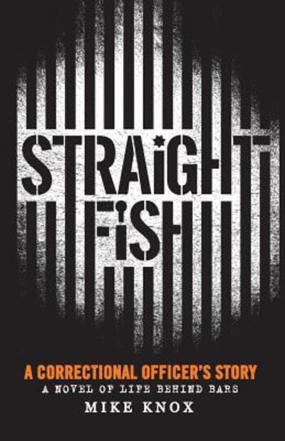 Cover for Mike Knox · Straight Fish (Paperback Book) (2016)