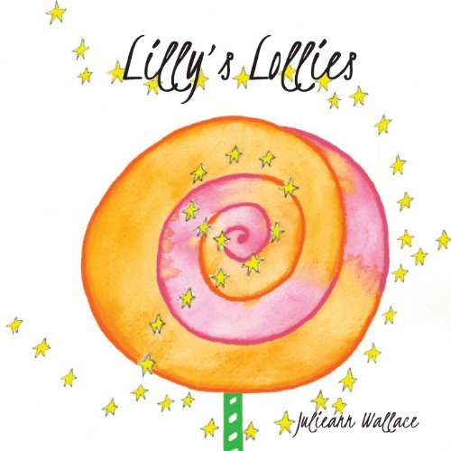 Cover for Julieann Wallace · Lilly's Lollies (Paperback Book) (2013)