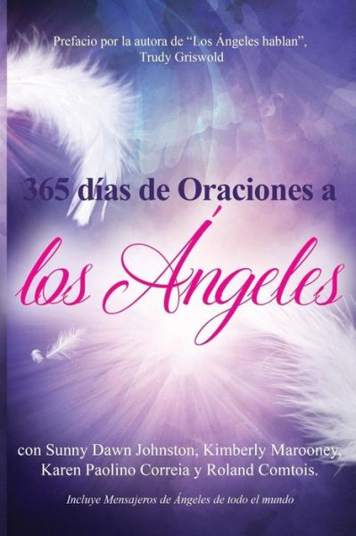 Cover for Sunny Dawn Johnston · 365 dias de Oraciones a los Angeles (Paperback Book) (2018)