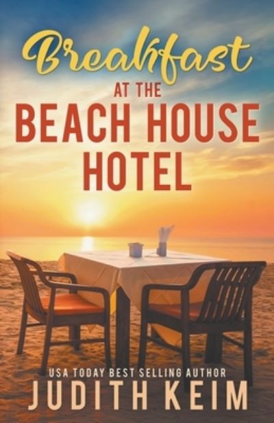 Cover for Judith Keim · Breakfast at the Beach House Hotel (Paperback Book) (2015)