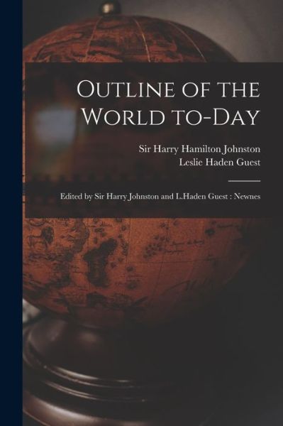 Cover for Leslie Haden Guest · Outline of the World To-day (Paperback Book) (2021)