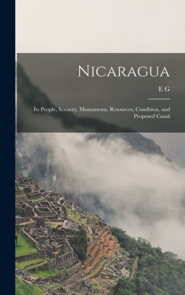 Cover for E. G. 1821-1888 Squier · Nicaragua (Bog) (2022)
