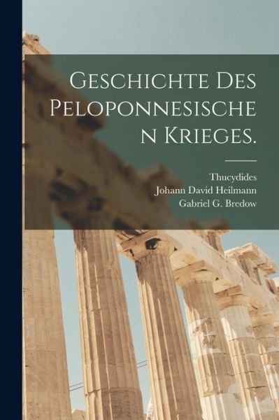 Cover for Thucydides · Geschichte des Peloponnesischen Krieges (Bok) (2022)