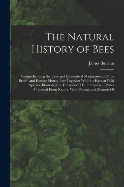 Cover for James Duncan · Natural History of Bees (Bok) (2022)