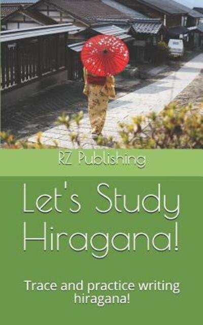 Cover for R Z · Lets Study Hiragana! (Pocketbok) (2019)