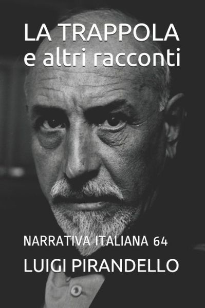 Cover for Luigi Pirandello · LA TRAPPOLA e altri racconti (Paperback Bog) (2019)
