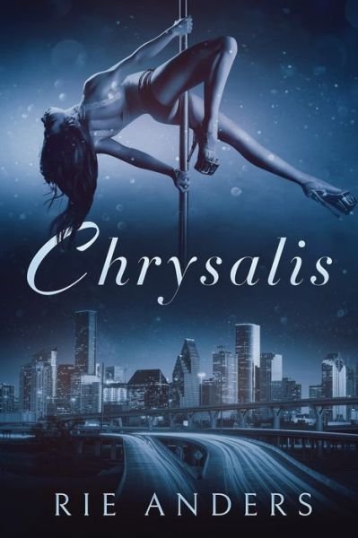 Cover for Rie Anders · Chrysalis (Paperback Book) (2021)