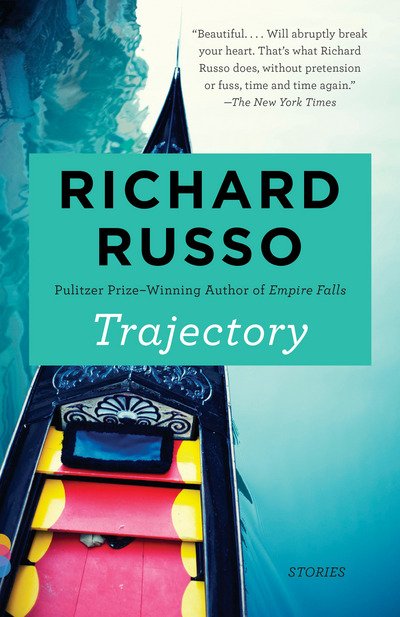 Cover for Richard Russo · Trajectory: Stories - Vintage Contemporaries (Taschenbuch) (2018)