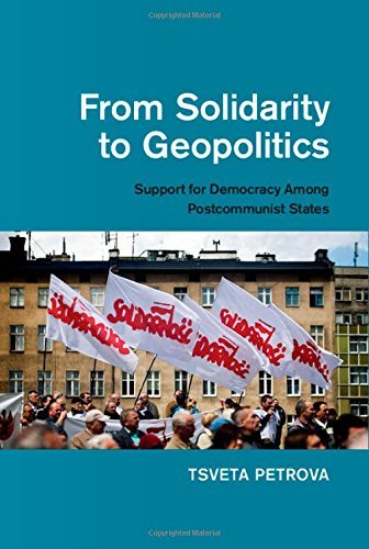 Cover for Tsveta Petrova · From Solidarity to Geopolitics: Support for Democracy among Postcommunist States (Hardcover bog) (2014)