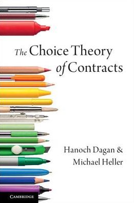 Cover for Dagan, Hanoch (Tel-Aviv University) · The Choice Theory of Contracts (Hardcover Book) (2017)