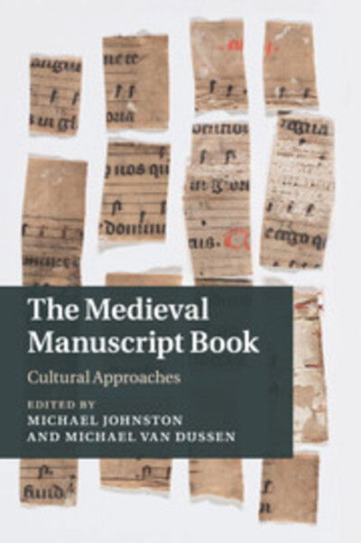 Cover for Michael Johnston · The Medieval Manuscript Book: Cultural Approaches - Cambridge Studies in Medieval Literature (Pocketbok) (2017)