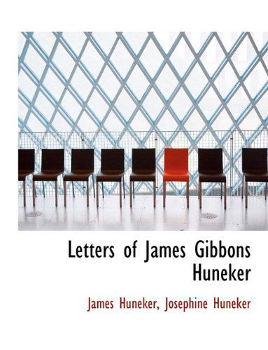 Cover for James Huneker · Letters of James Gibbons Huneker (Hardcover Book) (2009)