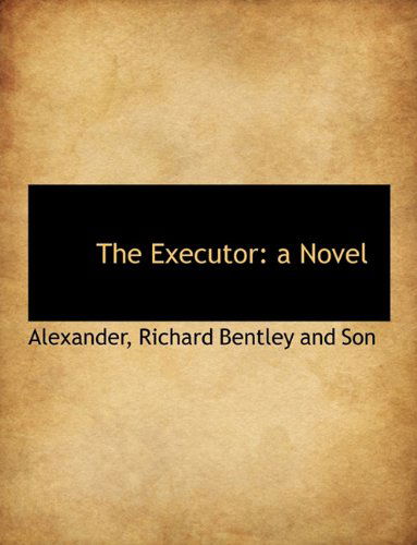 Cover for Alexander · The Executor: a Novel (Paperback Book) (2010)