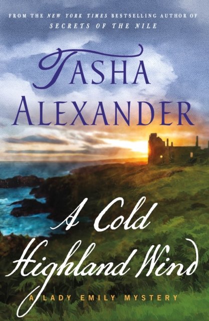 Cover for Tasha Alexander · A Cold Highland Wind: A Lady Emily Mystery - Lady Emily Mysteries (Paperback Book) (2024)