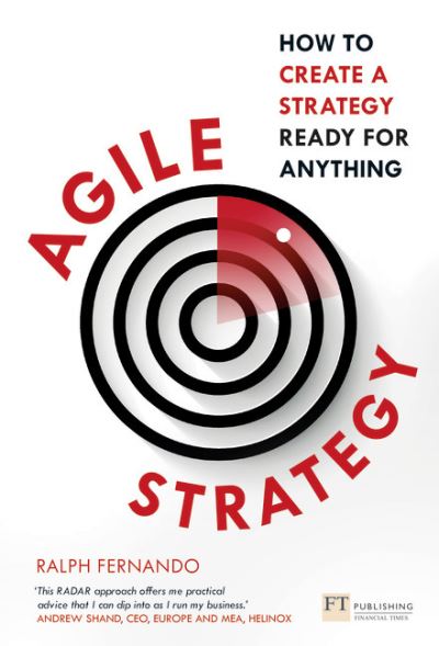 Cover for Ralph Fernando · Agile Strategy: How to create a strategy ready for anything (Paperback Book) (2019)