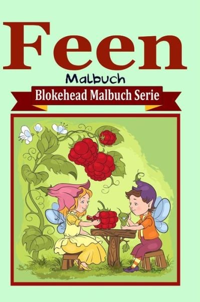 Cover for Die Blokehead · Feen Malbuch (Paperback Book) (2020)