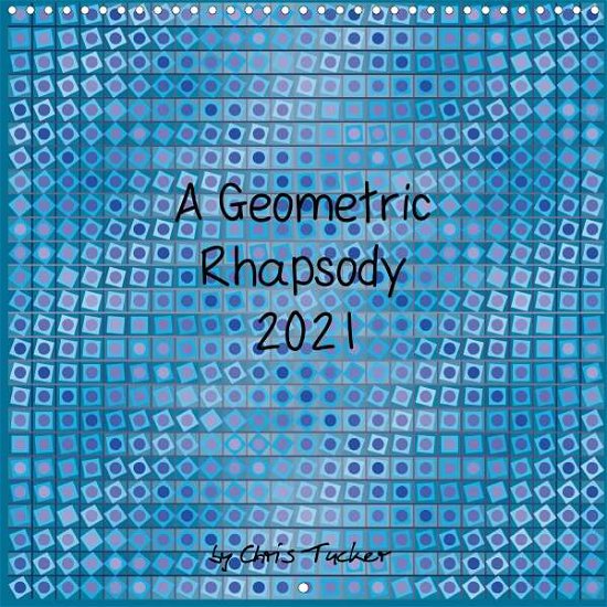 Cover for Tucker · A Geometric Rhapsody 2021 (Wall (Book)