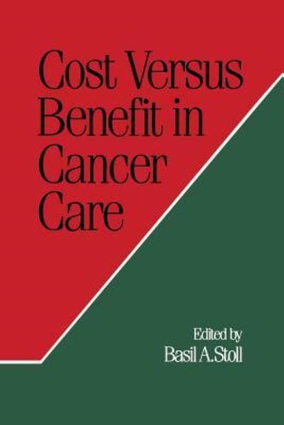 Cover for Basil A. Stoll · Cost Versus Benefit in Cancer Care (Paperback Book) (2013)