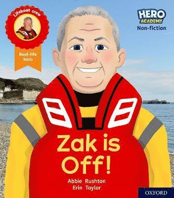 Cover for Abbie Rushton · Hero Academy Non-fiction: Oxford Level 2, Red Book Band: Zak is Off! - Hero Academy Non-fiction (Paperback Bog) (2021)