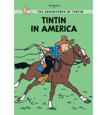 Cover for Herge · Tintin in America - Tintin Young Readers Series (Paperback Book) (2013)