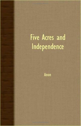Cover for Anon · Five Acres and Independence (Paperback Book) (2007)