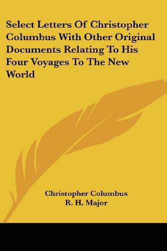 Cover for Christopher Columbus · Select Letters of Christopher Columbus with Other Original Documents Relating to His Four Voyages to the New World (Paperback Book) (2006)