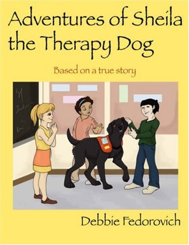 Cover for Debbie Fedorovich · The Adventures of Sheila the Therapy Dog (Paperback Book) (2007)